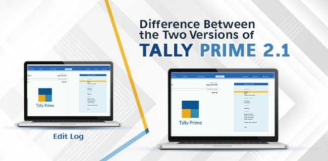 Difference Between the Two Versions of Tally Prime 2.1