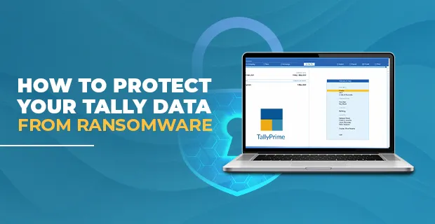 Protect Your Tally Data From Ransomware Attacks