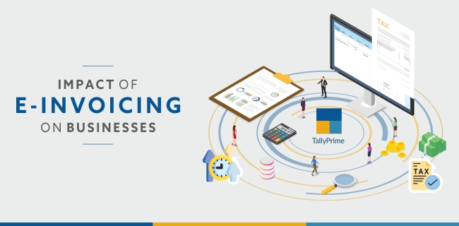 Impact of E-invoicing on businesses