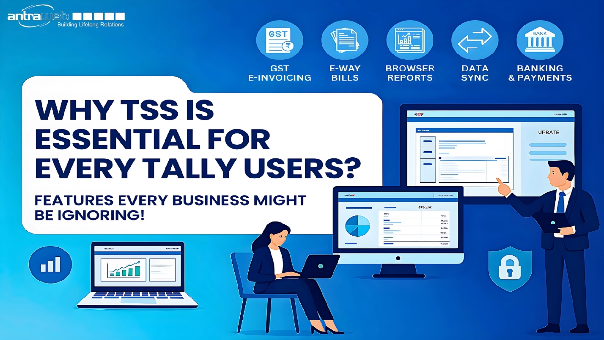 Why TSS is Essential for Every Tally Users? Features Every Business Might Be Ignoring!