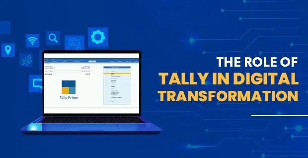 The Role of Tally in Digital Transformation