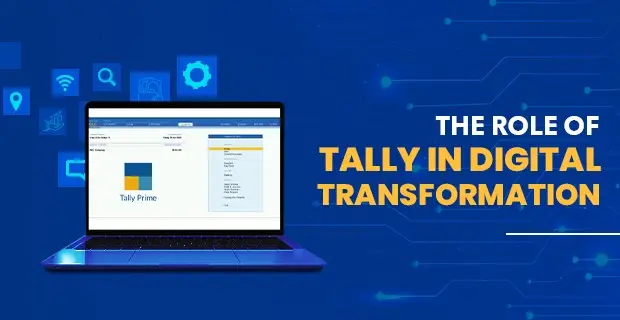 The Role Of Tally In Digital Transformation